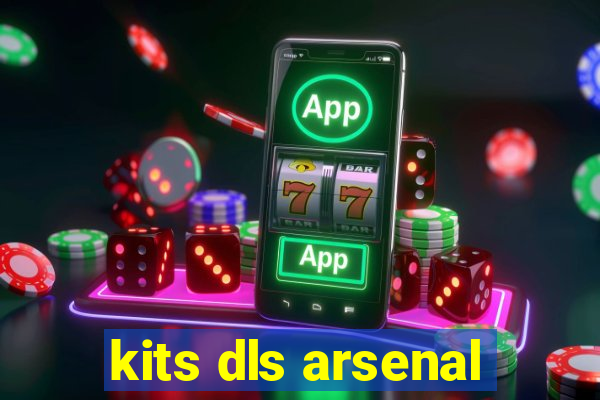 kits dls arsenal
